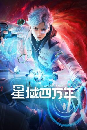 Poster Tinh vực bốn vạn năm